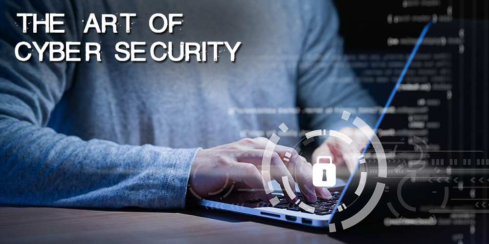 the art of cyber security